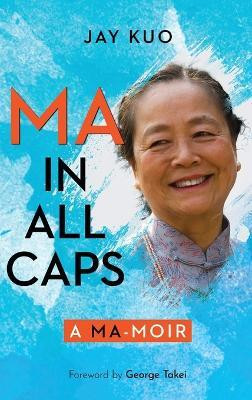 Ma in All Caps(English, Hardcover, Kuo Jay)