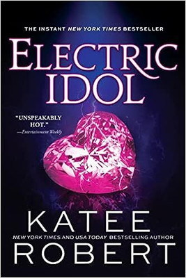 Electric Idol(Paperback, Katee Robert)