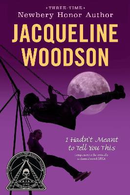 I Hadn't Meant to Tell You This(English, Paperback, Woodson Jacqueline)