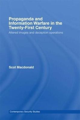 Propaganda and Information Warfare in the Twenty-First Century(English, Paperback, Macdonald Scot)