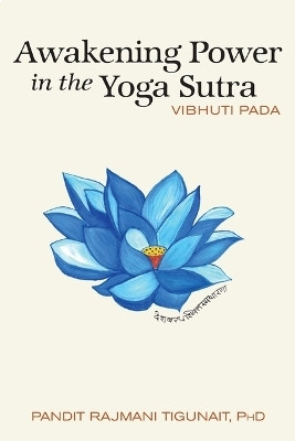 Awakening Power in the Yoga Sutra(English, Paperback, Tigunait Phd Pandit Rajmani)