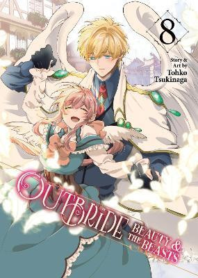 Outbride: Beauty and the Beasts Vol. 8(English, Paperback, Tsukinaga Tohko)