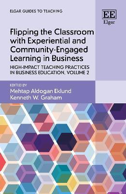 Flipping the Classroom with Experiential and Community-Engaged Learning in Business(English, Hardcover, unknown)