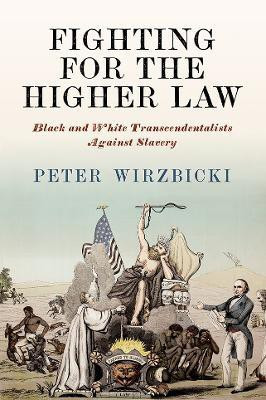 Fighting for the Higher Law(English, Paperback, Wirzbicki Peter)