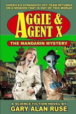 Aggie & Agent X - the Mandarin Mystery(English, Paperback, Ruse Gary Alan)