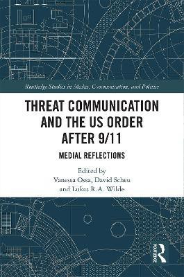 Threat Communication and the US Order after 9/11(English, Paperback, unknown)