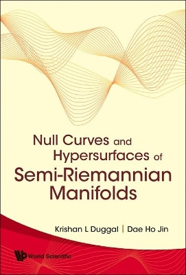 Null Curves And Hypersurfaces Of Semi-riemannian Manifolds(English, Hardcover, Duggal Krishan L)