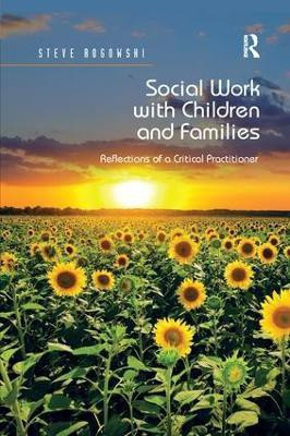 Social Work with Children and Families(English, Paperback, Rogowski Steve)