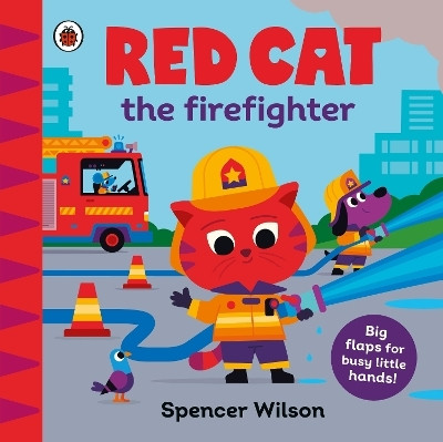 Red Cat the Firefighter(English, Board book, Wilson Spencer)