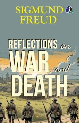 Reflections on War and Death(English, Book, Freud Sigmund)