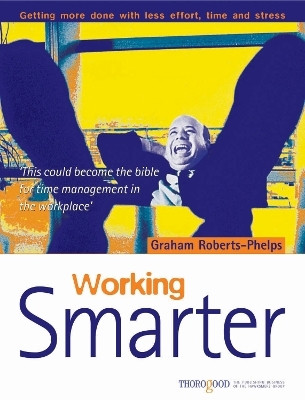 Working Smarter(English, Paperback, Roberts-Phelps Graham)
