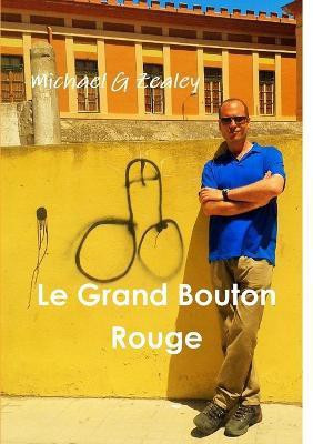 Le Grand Bouton Rouge(English, Paperback, G Zealey Michael)