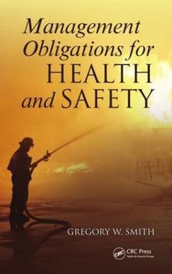 Management Obligations for Health and Safety(English, Paperback, Smith Gregory W.)