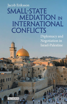 Small-State Mediation in International Conflicts(English, Hardcover, Eriksson Jacob)