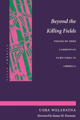 Beyond the Killing Fields(English, Paperback, Welaratna Usha)
