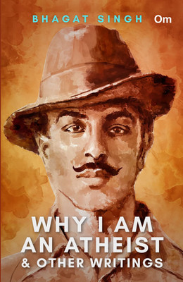 Why I am An Atheist & Other Writings(English, Paperback, Bhagat Singh)