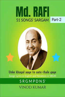 Md. RAFI 51 SONGS' SARGAM, Part-2(English, Paperback, Vinod Kumar)