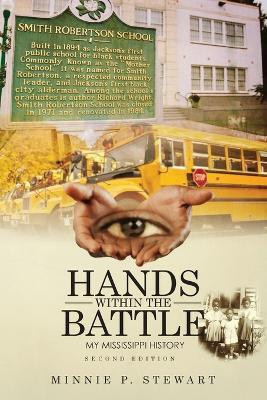 Hands Within the Battle(English, Paperback, Stewart Minnie P)