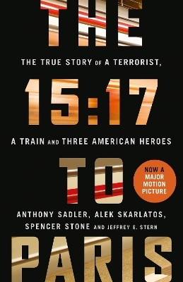 The 15:17 to Paris(English, Paperback, Sadler Anthony)