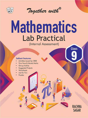 Together with Mathematics Lab Practical for Class 9(Paperback, Rachna Sagar)
