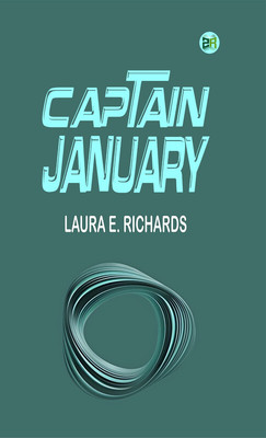 Captain January(Paperback, Laura E. Richards)
