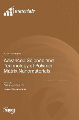 Advanced Science and Technology of Polymer Matrix Nanomaterials(English, Hardcover, unknown)