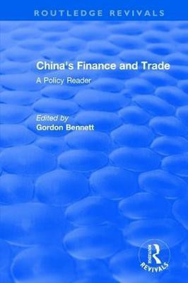 Reival: China's Finance and Trade: A Policy Reader (1978)(English, Paperback, Bennett Gordon A.)