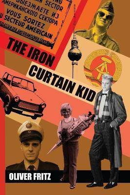 THE Iron Curtain Kid(English, Paperback, FRITZ OLIVER)