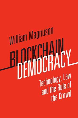 Blockchain Democracy(English, Electronic book text, Magnuson William)