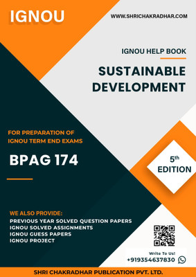 BPAG 174: Sustainable Development - IGNOU Study Material & Guide Book with Latest Solved PYQs for IGNOU's Exam Preparation. - Get the PDF of this book at Rs. 99, WhatsApp us at +919354637830, or visit our website shrichakradhar.com.(Staple Bound, Shri Chakradhar Publication) BPAG 174: Sustainable Development - IGNOU Study Material & Guide Book with Latest Solved PYQs for IGNOU's Exam Preparation. - Get the PDF of this book at Rs. 99, WhatsApp us at +919354637830, or visit our website shrichakradhar.com.(Staple Bound, Shri Chakradhar Publication)