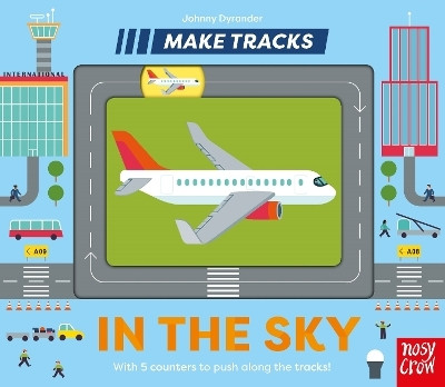 Make Tracks: In the Sky(English, Board book, unknown)