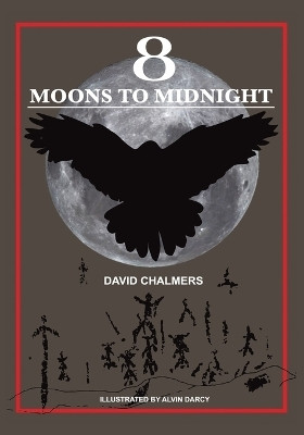 Eight Moons to Midnight(English, Paperback, Chalmers David)