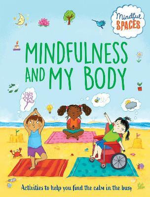 Mindfulness and My Body(English, Paperback, Woolley Katie Dr.)