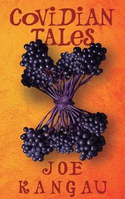 Covidian Tales(English, Hardcover, Kangau Joe)