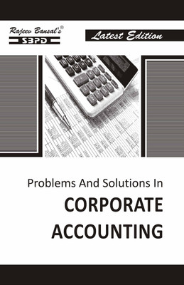 Practical Problems in Corporate Accounting  - B. Com. 2nd Semester 1 Edition(Paperback, Dr. S.K. Singh)