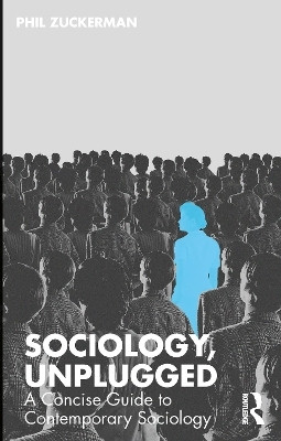 Sociology, Unplugged(English, Paperback, Zuckerman Phil)