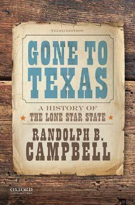 Gone to Texas(English, Paperback, Campbell Randolph B.)