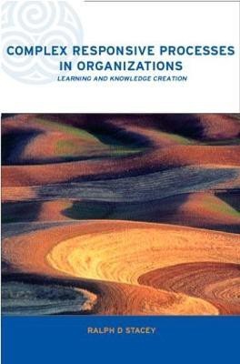 Complex Responsive Processes in Organizations(English, Hardcover, Stacey Ralph)