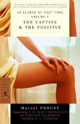 In Search of Lost Time Volume V The Captive & The Fugitive(English, Paperback, Proust Marcel)