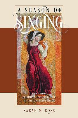A Season of Singing(English, Hardcover, Ross Sarah M.)