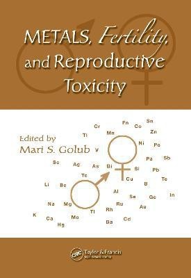 Metals, Fertility, and Reproductive Toxicity(English, Hardcover, unknown)