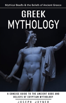Greek Mythology(English, Paperback, Joyner Joseph)