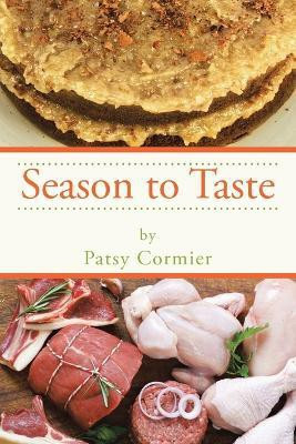 Season to Taste(English, Paperback, Cormier Patsy)