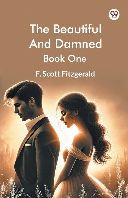 The Beautiful And Damned Book One(English, Paperback, Fitzgerald F Scott)