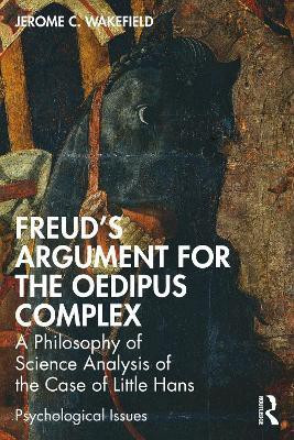 Freud's Argument for the Oedipus Complex(English, Paperback, Wakefield Jerome C. DSW,PhD)