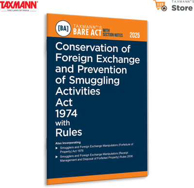 Taxmann's Conservation of Foreign Exchange and Prevention of Smuggling Activities Act (COFEPOSA) 1974 with Rules [Bare Act with Section Notes] – Featuring Allied Legislation | Commentary | Case Laws(Paperback, Taxmann)