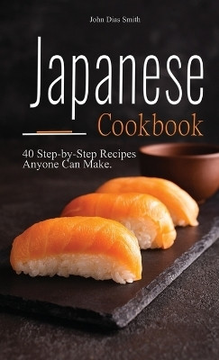 Japanese cookbook(English, Hardcover, Smith John Dias)