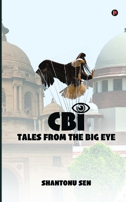 CBI Tales From the Big Eye(English, Paperback, Shantonu Sen)
