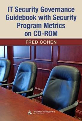 IT Security Governance Guidebook with Security Program Metrics on CD-ROM(English, Electronic book text, Cohen Fred)