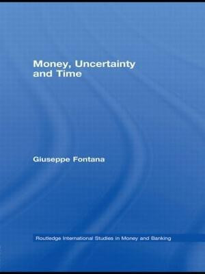Money, Uncertainty and Time(English, Paperback, Fontana Giuseppe)